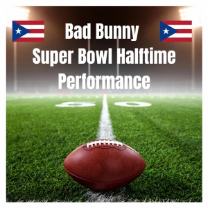 Bad Bunny’s Superbowl Performance