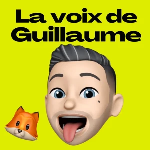 La voix de Guillaume