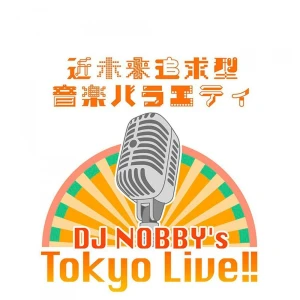 DJ Nobby’s Tokyo LIVE!!