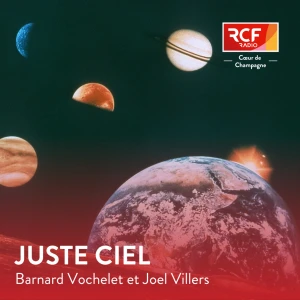 Juste ciel · RCF Cœur de Champagne