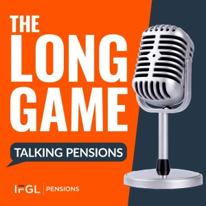 The Long Game: Talking Pensions