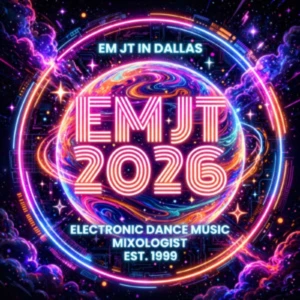 EM JT in Dallas ... ELECTRONIC MIXOLOGY 2026 est.1999