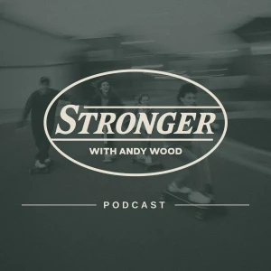 Stronger with Andy Wood