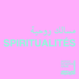 Spiritualités / مسالك روحية