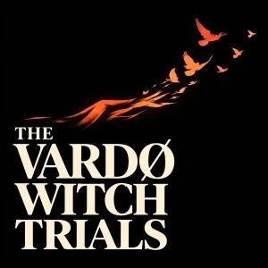 The Vardø Witch Trials