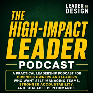 High-Impact Leader | Team Performance & Accountability