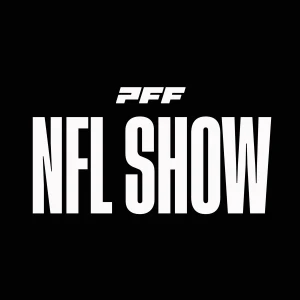 The PFF NFL Podcast