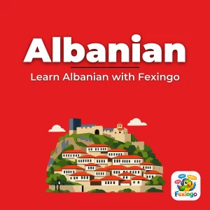 Learn Albanian with Fexingo