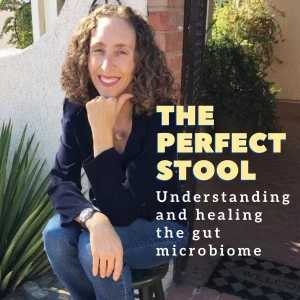 The Perfect Stool Understanding and Healing the Gut Microbiome