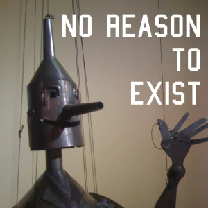 No Reason To Exist