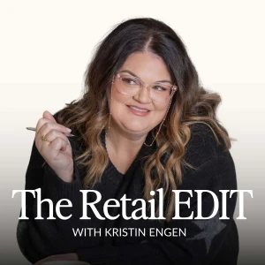 Retail Edit | Actionable Advice to Grow and Scale Your DTC Retail Business