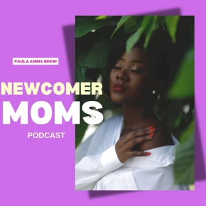 NEWCOMER MOMS