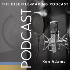 The Disciple-Making Church Podcast
