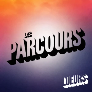 Les parcours des Lueurs