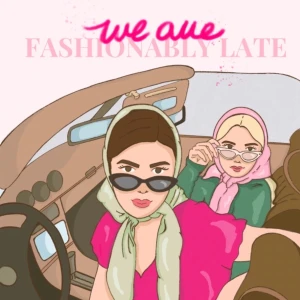 We are Fashionably Late