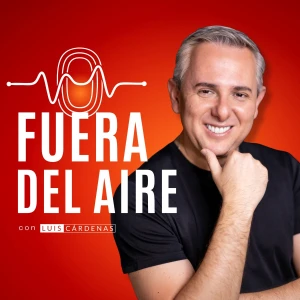 Fuera del Aire, con Luis Cárdenas.