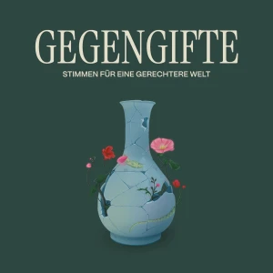 Gegengifte - Stimmen für eine gerechtere Welt