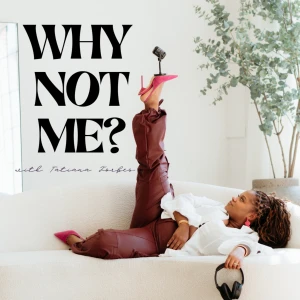 Why Not Me?