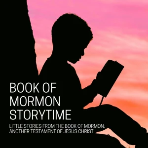 Book of Mormon Storytime