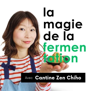 La magie de la fermentation