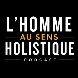 L’Homme Au Sens Holistique