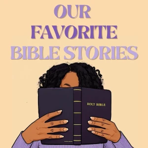 Our Favorite Bible Stories