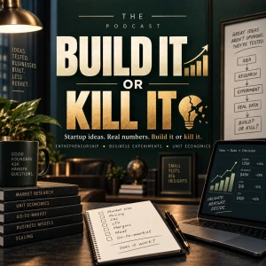 Build it or Kill it