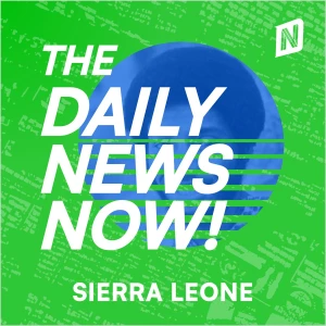 Sierra Leone News Today | 2 Min News | The Daily News Now!