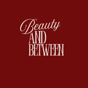 Beauty and Between