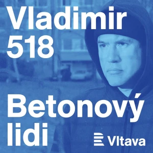 Vladimir 518: Betonový lidi