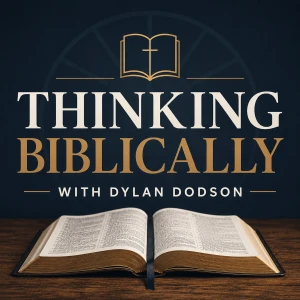 Thinking Biblically