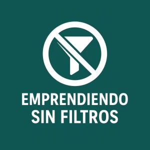 Emprendiendo Sin Filtros