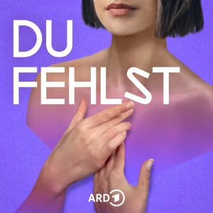 Du fehlst