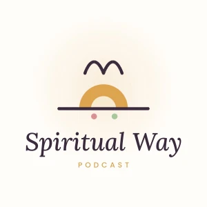 Spiritual Way Podcast