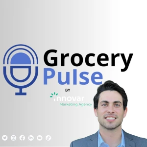 Grocery Pulse Podcast: Grocery, CPG , Leaders & Supermarket Retail Insights for Independent Grocers