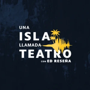 Una Isla Llamada Teatro