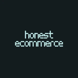 Honest Ecommerce