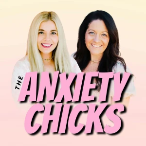 The Anxiety Chicks