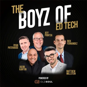 The Boyz of Edtech | K–12 Education Insights