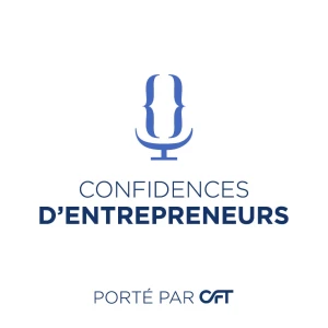 Confidences d'Entrepreneurs