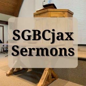 SGBCjax Sermons