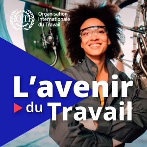 Podcast l'avenir du travail
