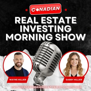 Real Estate Investing Morning Show ( REI Investment in Canada )
