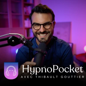 Hypnose avec Thibault Gouttier - HypnoPocket
