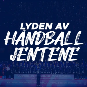 Lyden av Håndballjentene