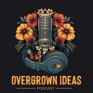 Overgrown Ideas
