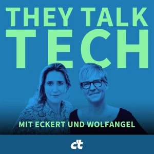 They Talk Tech – mit Eckert und Wolfangel