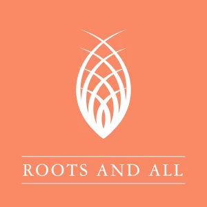 Roots and All - Gardening Podcast