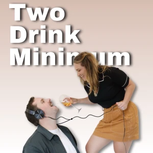 Two Drink Minimum