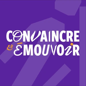 Convaincre et Émouvoir